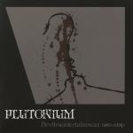 Plutonium - Devilmentertainment Non-Stop